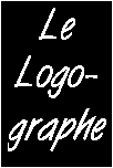 Le Logographe (Botanique, 1998)